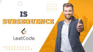 is Subsequence | Python3 | LEETCODE software engineering projects