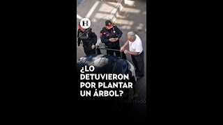 ¿Abuelito no fue detenido por plantar árboles? Esta es la verdadera razón detrás de su arresto