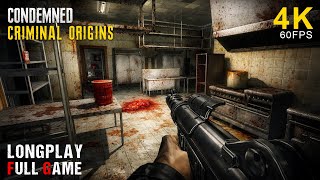 CONDEMNED: CRIMINAL ORIGINS | Full Game Movie Walkthrough Gameplay 4K 60FPS No Commentary