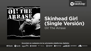 Oi! The Arrase - Skinhead Girl (Single Versión)