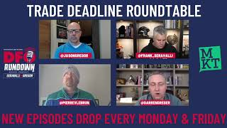 DFO Rundown Ep. 17: The Ultimate Trade Deadline Roundtable w/ Pierre LeBrun & Darren Dreger!
