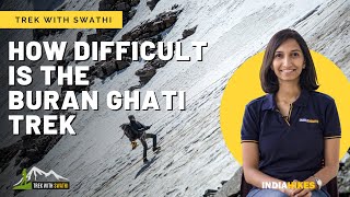 How Difficult Is The Buran Ghati Trek | Indiahikes | Tips To Prepare | Trek With Swathi