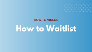 Registration | How to Waitlist