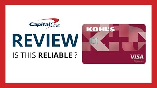 Kohl's Rewards Visa : Test & Review in 2024 (is this Capital One credit card reliable?)