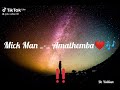 Mick Man_-_ Amathemba