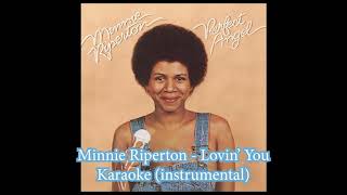 Minnie Riperton - Loving You - Karaoke/Instrumental with Lyrics