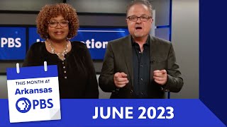 This Month At Arkansas PBS: June 2023