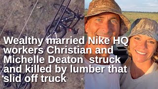 Wealthy married Nike HQ workers killed by lumber which slid off truck on trip to Napa Valley