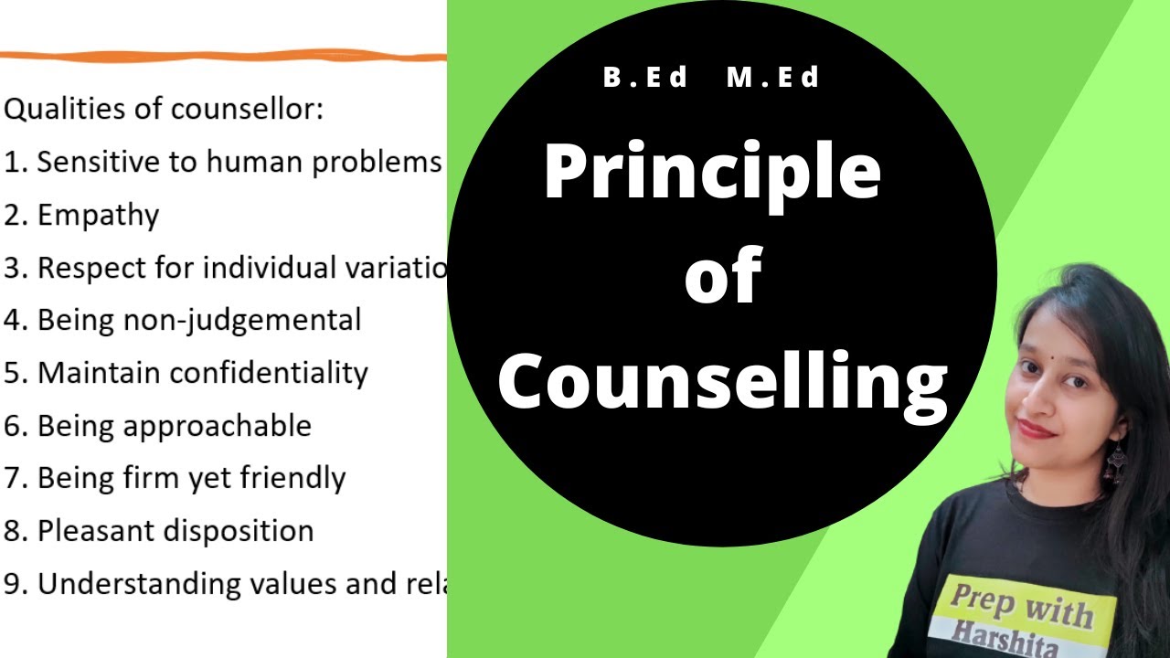 Principle Of Counselling | Characteristics Of Counsellors | Guidance ...