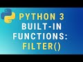 Python 3 filter() built-in function TUTORIAL