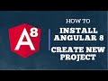 Angular 8 : Installing and Creating New Project [Complete Example]