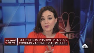 J&J reports positive phase 1/2 Covid-19 vaccine trial results