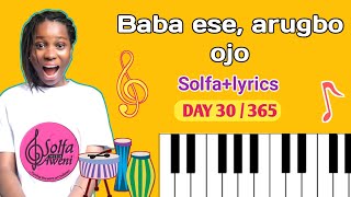 Baba ese arugbo ojo/Solfa+lyrics/kid music lesson/Day 30/365😀.