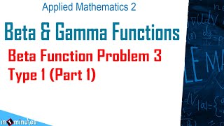 Module2_Vid_a23_Beta and Gamma functions and its properties._Beta function problem 3 type 1 part 1