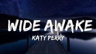 Katy Perry - Wide Awake | Lyrics Video (Official)