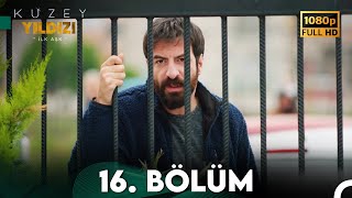 Kuzey Yıldızı İlk Aşk 16. Bölüm (Full HD)