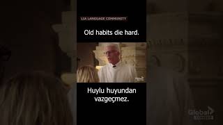 İngilizce Kalıplar (Old habits die hard. Huylu huyundan vazgeçmez.) #ingilizcegünlük #ingilizce