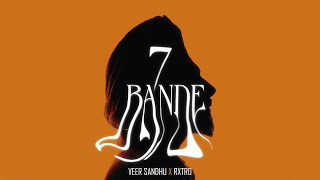 7 Bande (Official Video)  - Veer Sandhu | New Punjabi Song 2023 | Latest Punjabi 2023