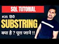 SUBSTRING in SQL Server | Use of SUBSTRING in SQL | SQL Tutorial | Part - 35