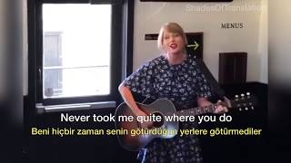 Taylor Swift - King Of My Heart (Acoustic) Lyrics & Turkish Translate (Türkçe Çeviri)