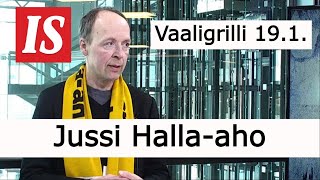 Jussi Halla-aho | IS Vaaligrilli 19.1. | Presidentinvaalit 2024