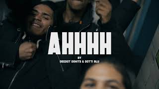 DeeDot DoH!ts - AHHHH ft Dotti Blu (kjshot it )