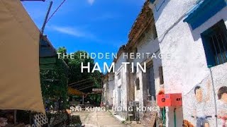 The Hidden Heritage, Ham Tin | Introductionℹ️  | Recommended Route👣