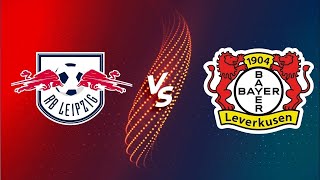 مباراة باير ليفركوزن ضد ار بي لايبزيغ الدوري الألماني اليوم |leipzig vs leverkusen#leipzig