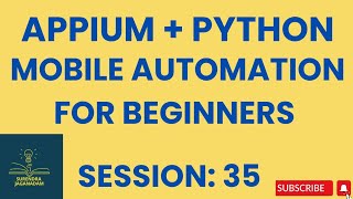 Session 35: Mobile Automation Testing using APPIUM Python | APPIUM Python for Beginners