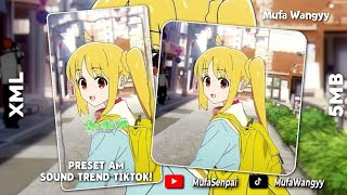 ☘️ `Preset am 2 ukuran dibawah 5mb \u0026 xml` || Dj ini kita pe pisah 🍁