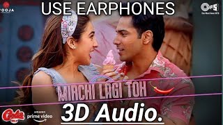Mirchi Lagi Toh {3D Audio} - Coolie No.1 | VarunDhawan, Sara Ali Khan| Alka Yagnik,...#3DBollywood.