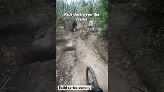 Kids Destroyed Our Trails! 😡 #mtb #shorts #dirtjump