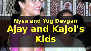 Nysa and Yug Devgan Ajay and Kajol's Kids