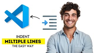 How to Indent Multiple Lines in VS Code 2025 (Fast & Easy Guide)