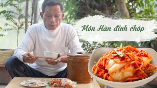 Ông Thọ Làm Các Món Hàn Ngon Tuyệt Cú Mèo |Hương Vị Quê Hương