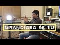 Grandioso és Tu - Trompete