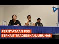 [FULL] PSSI Tunggu Hasil Investigasi Terkait Tragedi Stadion Kanjuruhan yang Menewaskan 129 Orang