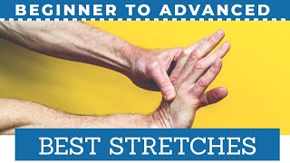 BEST Wrist Forearm Stretches to Release Tightness and Pain- Beginner to Advanced