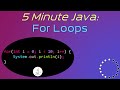 For Loops in Java - 5 Minute Java