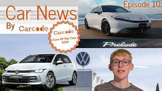 Honda Prelude, VW Golf Production Moving To Mexico \u0026 My Cars Of The Year | Car News By Carcode Ep 10