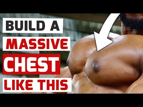 HOW TO BUILD A MASSIVE CHEST HOW TO BUILD A MASSIVE CHEST
