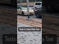 tesla in Dubai taxi🤣😱#car #viral #trending #tesla #shortvideo #shorts #short