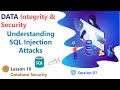 Understanding SQL Injection Attacks - SQL Injection Explained - Data Integrity and Security - Part I