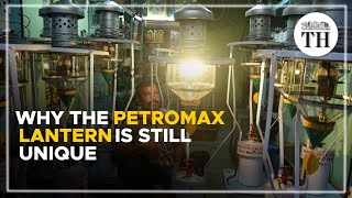 Why the Petromax lantern is still unique | The Hindu