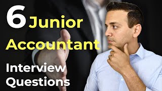 6 Common Junior Accountant Interview Questions And Answers!