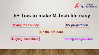 5+ Tips to make M.Tech life easy