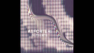 Asforteri - Outskirts EP [Full EP]