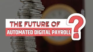 Automated digital payroll will change your life