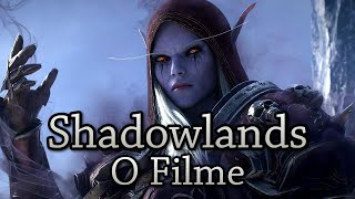 Shadowlands: O Filme -  Todas as cinemáticas, diálogos e cutscenes