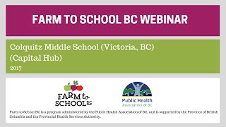 F2SBC Webinar: Colquitz Middle School (Victoria, BC)